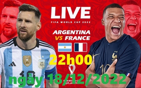 Bóng đá World Cup 2022: Link xem trực tiếp Argentina vs Pháp, CHUNG KẾT, 22h00 ngày 18/12/2022