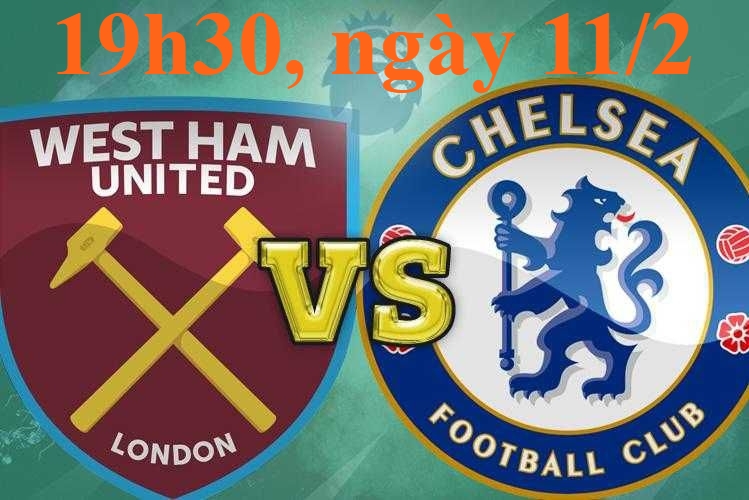 Bóng đá Ngoại hạng Anh: West Ham vs Chelsea (19h30 ngày 11/2/2023)