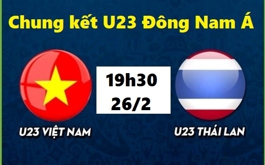 Cập nhật trận đấu giữa U23 Việt Nam vs U23 Thái Lan, CHUNG KẾT, 19h30 ngày 26/2/2022
