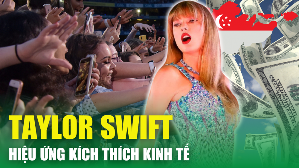 Taylor Swift và hiệu ứng kích thích kinh tế - Singapore bỏ túi hàng tỷ USD