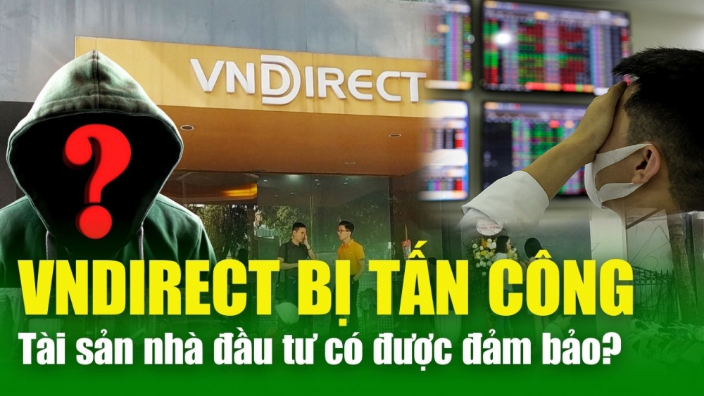Hệ thống giao dịch VNDirect bị tấn công, thông tin và tài sản nhà đầu tư có được đảm bảo?