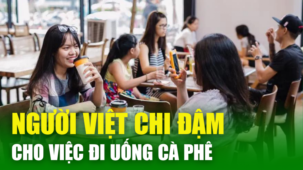 Lý giải nghịch lý thú vị về tiêu dùng của người Việt: Kinh tế càng khó khăn, càng "chăm" đi Cà Phê